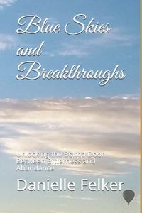 Blue Skies and Breakthroughs