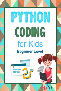 Python Coding For Kids (Beginner Level)