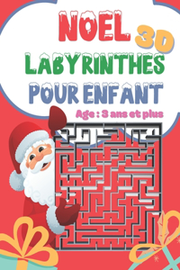 NOËL Labyrinthes 3D pour enfant de 3 ans et plus: Livre de jeux, de concentration et de stimulation de la mémoire de l'enfant