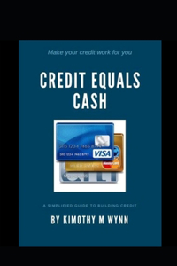 Credit Equals Cash