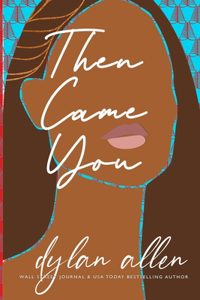 Then Came You