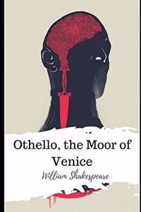 Othello, the Moor of Venice