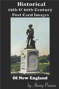 Historical 19th & 20th Century Postcard Images Of New England