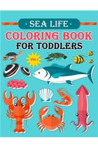 Sea Life Coloring Book For Toddlers Vol 1