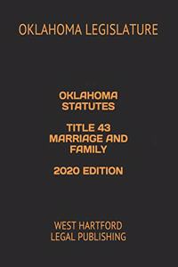 Oklahoma Statutes Title 43 Marriage and Family 2020 Edition