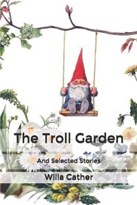 The Troll Garden