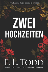 Zwei Hochzeiten