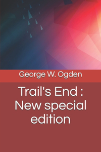 Trail's End: New special edition