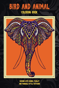 Bird and Animal - Coloring Book - Designs with Henna, Paisley and Mandala Style Patterns