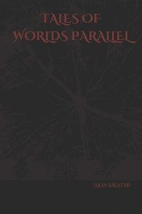 Tales of Worlds Parallel