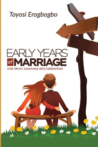 Early Years of Marriage