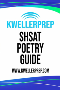 SHSAT Poetry Guide: Special Edition for Kweller Prep