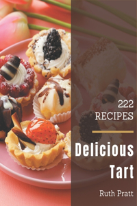 222 Delicious Tart Recipes