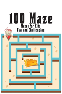 100 maze. Fun and Challenging Mazes for Kids