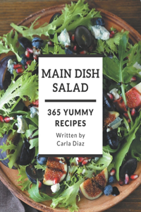 365 Yummy Main Dish Salad Recipes