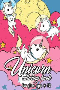Unicorn Coloring Book For Girls Ages 8-12
