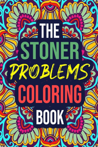 The Stoner Problems Coloring Book