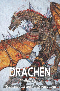 Malbuch für Stressabbau und Entspannung Drachen
