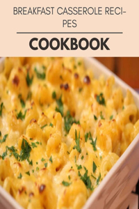 Breakfast Casserole Recipes Cookbook
