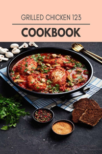 Grilled Chicken 123 Cookbook