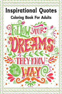 Inspirational Quotes Coloring Book For Adults