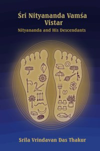 Sri Nityananda Vamsa Vistar: Nityananda and His Descendants