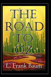 The Road to Oz Illustrated