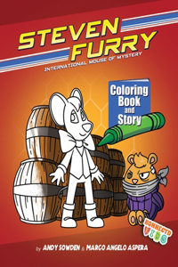Steven Furry - International Mouse of Mystery Coloring Book and Story
