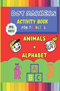 ALPHABET+ANIMALS Dot marker activity book for toddlers BIG DOTS