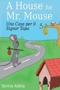 Una Casa per il Signor Topo (A House for Mr. Mouse)