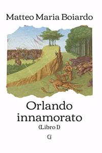 Orlando Innamorato - Libro I