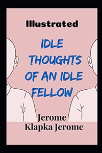 Idle Thoughts of an Idle Fellow