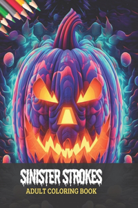 Sinister Strokes Adult Coloring Book
