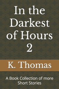 In the Darkest of Hours 2