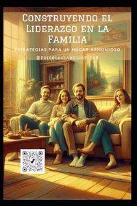 Construyendo el Liderazgo en la Familia