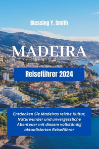 Madeira Reiseführer 2024