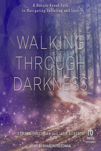 Walking Through Darkness