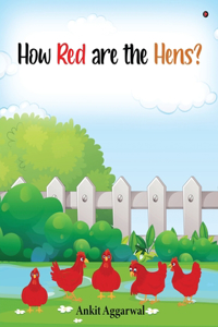 How red are the hens? : Creative Introduction to color red