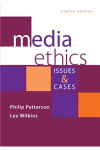 Media Ethics: Issues and Cases