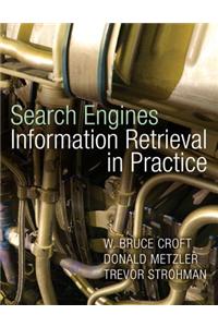 Search Engines: Information Retrieval in Practice