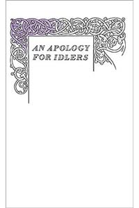 An An Apology for Idlers Apology for Idlers