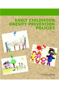 Early Childhood Obesity Prevention Policies