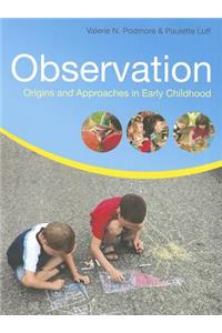 Observation: Origins and Approaches in Early Childhood