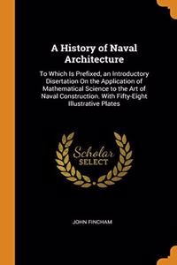 A History of Naval Architecture