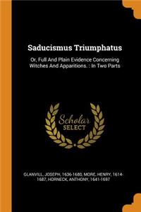 Saducismus Triumphatus