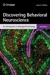 Discovering Behavioral Neuroscience: An Introduction to Biological Psychology, Loose-Leaf Version