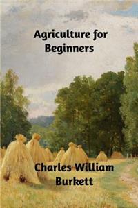 Agriculture for Beginners