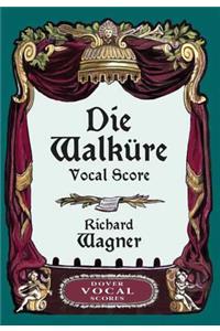 Die Walkure Vocal Score