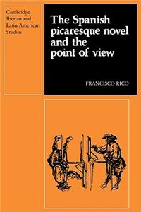 Spanish Picaresque Novel and the Point of View