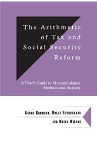 Arithmetic of Tax and Social Security Reform